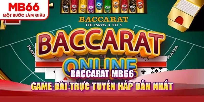Chiến lược chơi Baccarat MB66